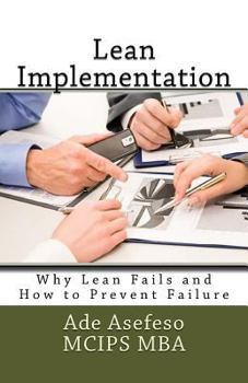 Paperback Lean Implementation: Why Lean Fails and How to Prevent Failure Book