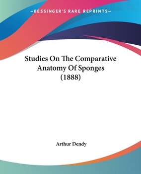 Paperback Studies On The Comparative Anatomy Of Sponges (1888) Book