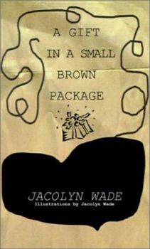 Paperback A Gift in a Small Brown Package Book
