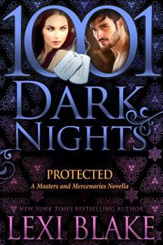 Protected - Book #8 of the Masters & Mercenaries: Sanctum Nights