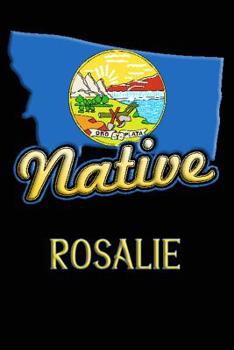 Paperback Montana Native Rosalie: College Ruled Composition Book