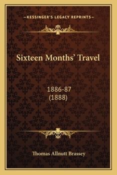 Paperback Sixteen Months' Travel: 1886-87 (1888) Book