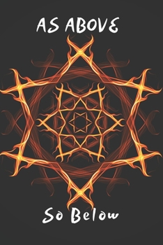 As Above So Below: Pagan , Religious , Spiritual ,Meditation , Positive Notebook, Journal, Diary (110 Pages, Blank, 6 x 9)