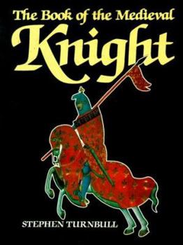 Paperback The Book of the Medieval Knight Book