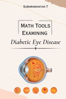 Paperback Math Tools Examining Diabetic Eye Disease [Large Print] Book