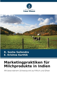Marketingpraktiken für Milchprodukte in Indien (German Edition)