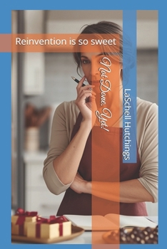 Paperback Not Done. Yet!: Reinvention is so sweet Book