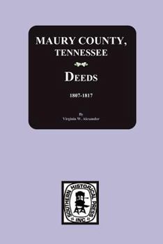 Paperback Maury County, Tennessee Deeds, 1807-1817 Book