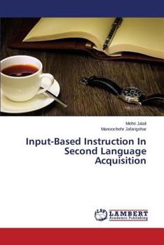 Paperback Input-Based Instruction in Second Language Acquisition Book