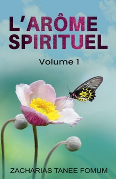 Paperback L'arôme Spirituel (Volume un) Book
