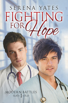 Fighting for Hope - Book #1 of the Modern Battles