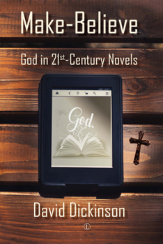 Paperback Make-Believe: God in 21st Century Novels Book
