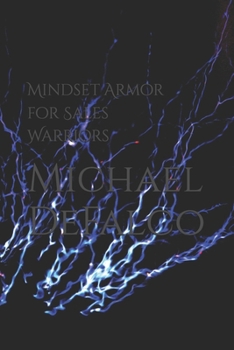 Mindset Armor for Sales Warriors