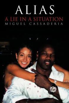 Paperback Alias: A Lie in a Situation Book