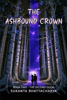 Paperback The Ashbound Crown: Book Two: The Second Door-A Novel Book