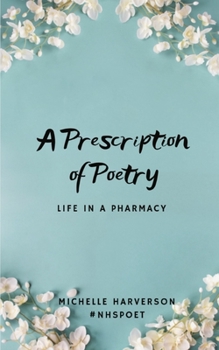 A Prescription of Poetry: Life in a Pharmacy