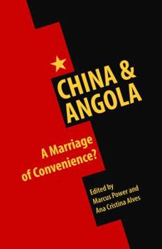 Paperback China & Angola: A Marriage of Convenience? Book