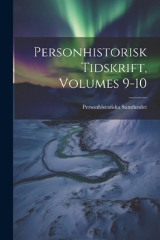 Paperback Personhistorisk Tidskrift, Volumes 9-10 [Swedish] Book