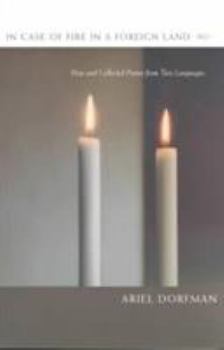 Paperback In Case of Fire in a Foreign Land: New and Collected Poems from Two Languages [Spanish] Book