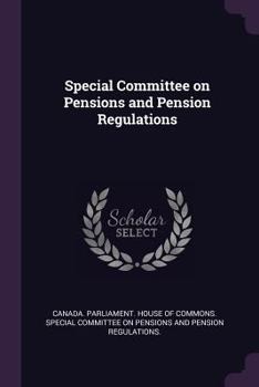 Paperback Special Committee on Pensions and Pension Regulations Book