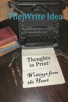 Paperback Thoughts in Print: Writings from the Heart Book