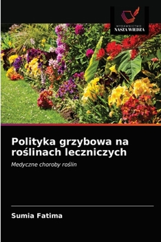 Paperback Polityka grzybowa na roślinach leczniczych [Polish] Book