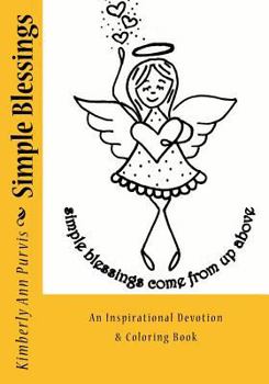 Paperback Simple Blessings: Inspirational Devotion & Coloring Book