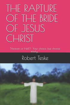 Paperback The Rapture of the Bride of Jesus Christ Book