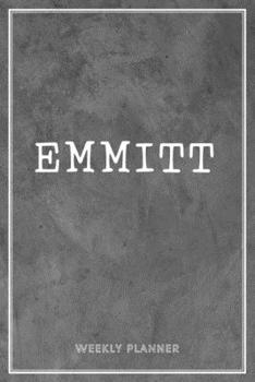 Emmitt Weekly Planner: Appointment To-Do Lists Undated Journal Personalized Personal Name Notes Grey Loft Art For Men Teens Boys & Kids Teachers Student School Supplies Gifts