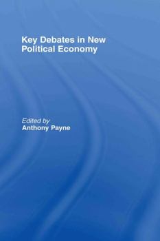 Hardcover Key Debates in New Political Economy Book
