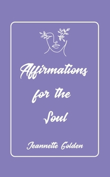 Affirmations for the Soul