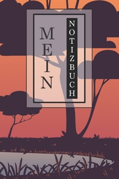 Mein Notizbuch: Kreatives Notizbuch, Tagebuch, Journal | Geschenkidee | stylisches Design | handliches Format | 120 linierte Seiten | 6x9 inches (ca. DIN A5) | Büro, Schule, Zuhause (German Edition)