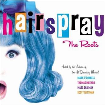Hardcover Hairspray: The Roots Book