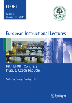 Hardcover European Instructional Lectures: Volume 15, 2015, 16th Efort Congress, Prague, Czech Republic Book