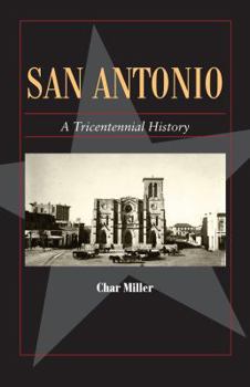 Paperback San Antonio: A Tricentennial History Book