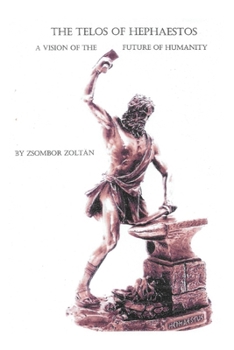 Paperback The Telos of Hephaestos Book