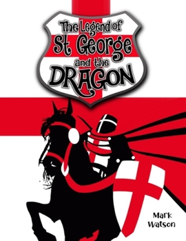Paperback St George and the Dragon: The Legend of Saint George and the Dragon Book