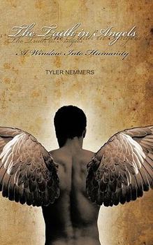 Paperback The Truth in Angels: A Window Into Humanity Book