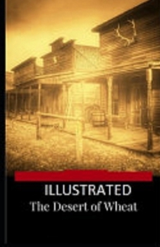 Paperback The Desert of Wheat Illustrated Book