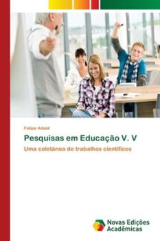 Paperback Pesquisas em Educação V. V [Portuguese] Book