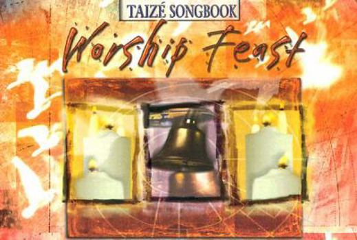 Paperback Worship Feast: Taize Songbook: Songs from the Taize Community Book