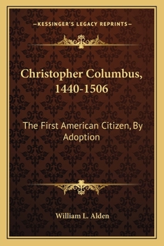 Paperback Christopher Columbus, 1440-1506: The First American Citizen, By Adoption Book