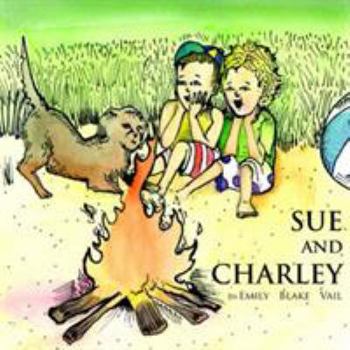 Paperback Sue and Charley: The Baby Who Could Go to Sleep Anywhere Book