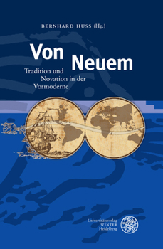 Hardcover Von Neuem: Tradition Und Novation in Der Vormoderne [French] Book