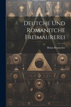 Paperback Deutche und romanitche freimaurerei [German] Book