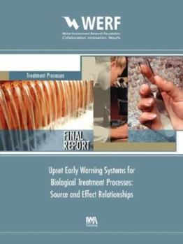 Paperback Upset Early Warning Systems for Biological Treatment Processes, Source-Effect Relationships Book