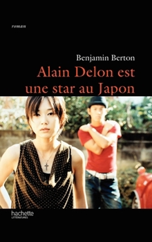 Paperback Alain Delon est une star au Japon [French] Book