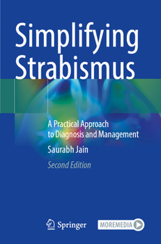 Paperback Simplifying Strabismus: A Practical Approach to Diagnosis and Management Book