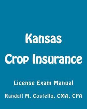 Paperback Kansas Crop Insurance: License Exam Manual Book