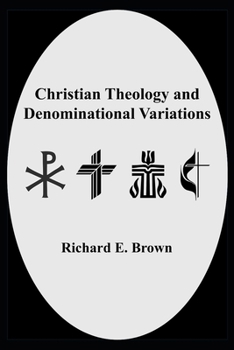 Paperback Christian Theology and Denominational Variations Book